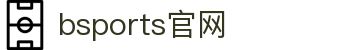 必一·运动(B-Sports)官方网站